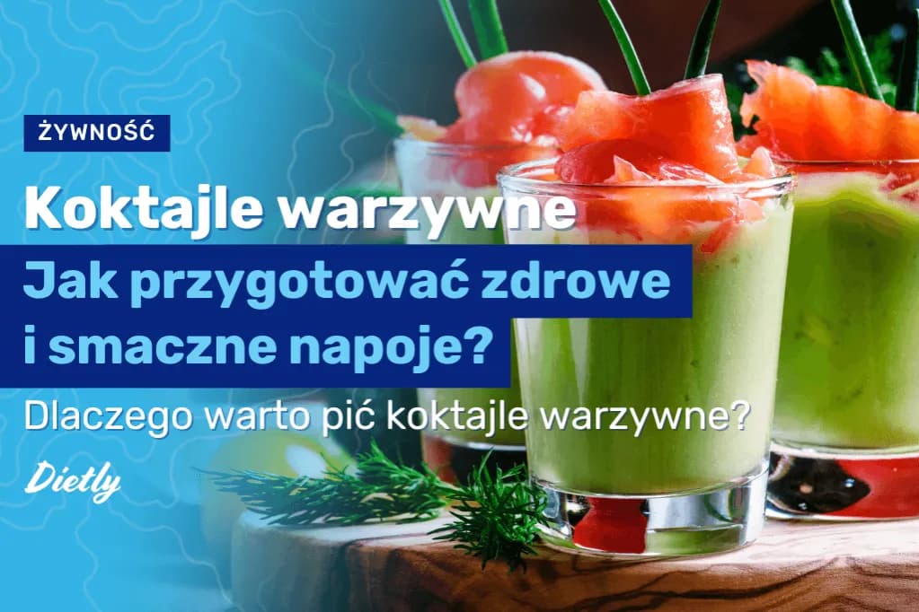 Proste koktajle warzywne, które są szybkie i zdrowe dla każdego